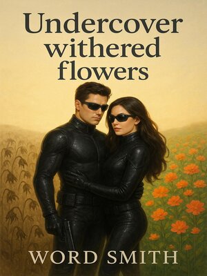 cover image of Undercover Witherd Flowers